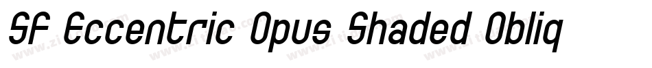 SF Eccentric Opus Shaded Oblique字体转换
